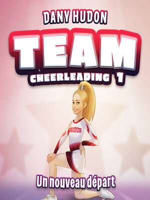 cover image of Team Cheerleading, Tome 1